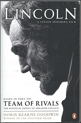 Imagen de archivo de Team of Rivals: Lincoln Film Tie-in Edition: The Political Genius of Abraham Lincoln a la venta por Greener Books