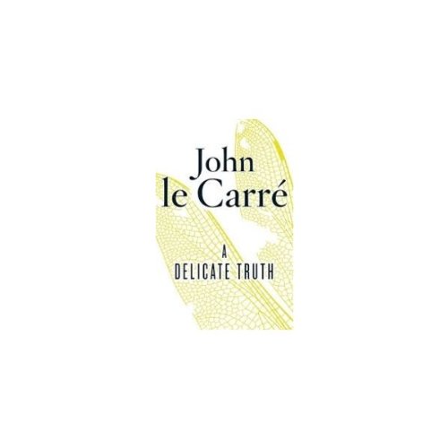 Beispielbild fr A Delicate Truth [Paperback] John le Carr� zum Verkauf von Wonder Book