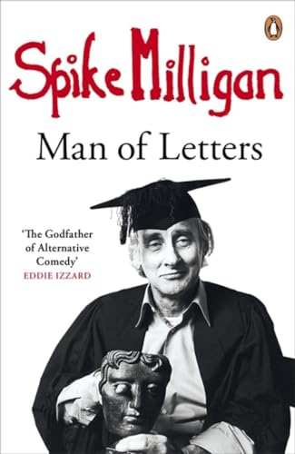 Stock image for Spike Milligan: Man of Letters for sale by AwesomeBooks