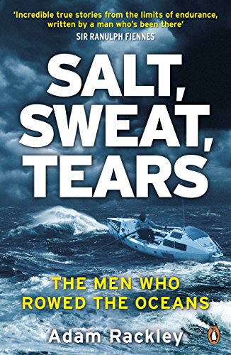 Imagen de archivo de Salt, Sweat, Tears: The Men Who Rowed the Oceans a la venta por WorldofBooks
