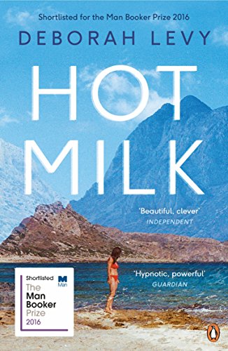 Beispielbild fr Hot Milk: Deborah Levy zum Verkauf von WorldofBooks