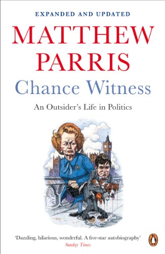 Stock image for Chance Witness: An Outsider's Life in Politics for sale by WorldofBooks