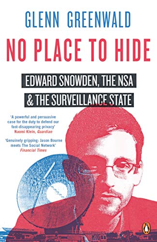 9780241968987: No Place to Hide: Edward Snowden, the NSA and the Surveillance State