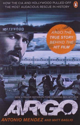Stock image for Argo: How the CIA and Hollywood Pulled Off the Most Audacious Rescue in History for sale by WorldofBooks