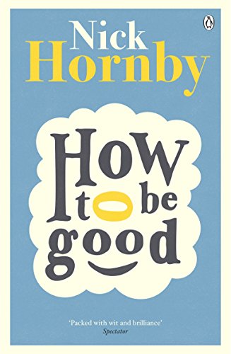 How to be Good - Hornby, Nick