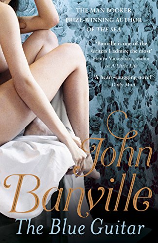 Stock image for The Blue Guitar: John Banville for sale by WorldofBooks