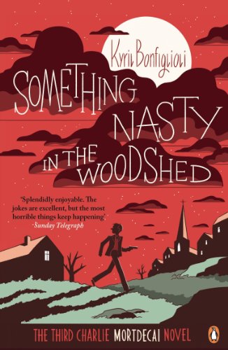 9780241970270: Something Nasty in the Woodshed: The Third Charlie Mortdecai Novel