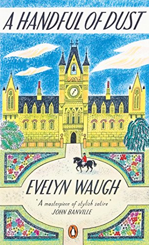 9780241970553: A Handful of Dust: Evelyn Waugh (Penguin Essentials, 37)