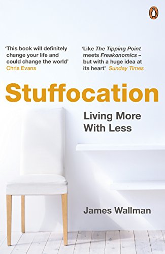 Beispielbild fr Stuffocation: Living More With Less zum Verkauf von SecondSale
