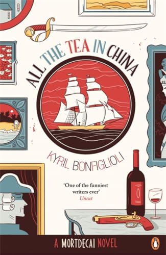 Imagen de archivo de All the Tea in China: A Charlie Mortdecai novel a la venta por WorldofBooks