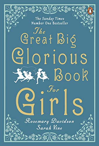 Beispielbild fr The Great Big Glorious Book for Girls zum Verkauf von AwesomeBooks