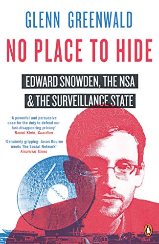 9780241972892: No Place to Hide: Edward Snowden, the NSA and the Surveillance State