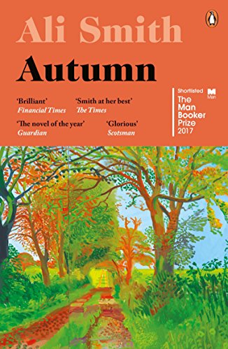 9780241973318: Autumn: SHORTLISTED for the Man Booker Prize 2017 (Seasonal Quartet, 1)