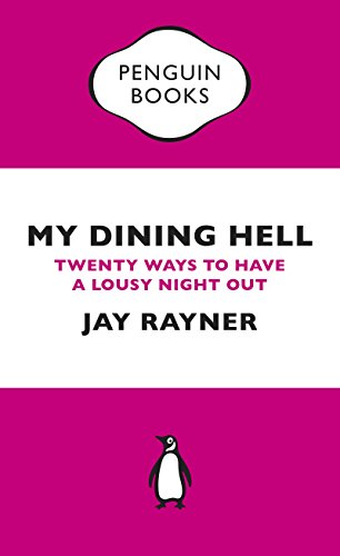 Imagen de archivo de My Dining Hell: Twenty Ways To Have a Lousy Night Out (Penguin Specials) a la venta por WorldofBooks
