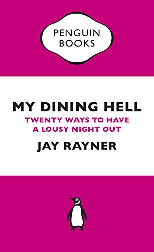 Stock image for My Dining Hell: Twenty Ways To Have a Lousy Night Out (Penguin Specials) for sale by AwesomeBooks