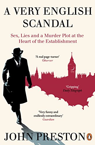 Stock image for A Very English Scandal: Sex, Lies and a Murder Plot at the Heart of the Establishment for sale by SecondSale