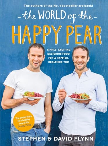 Stock image for The World of the Happy Pear: Over 100 Simple, Tasty Plant-based Recipes for a Happier, Healthier You for sale by WorldofBooks