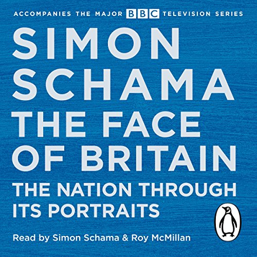 Imagen de archivo de The Face of Britain: The Nation through Its Portraits a la venta por WorldofBooks