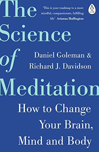 The Science of Meditation - Goleman, Daniel|Davidson, Richard