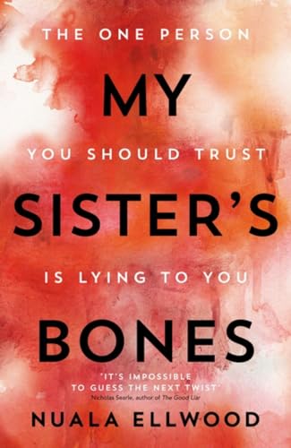 Beispielbild fr My Sister's Bones zum Verkauf von Better World Books: West