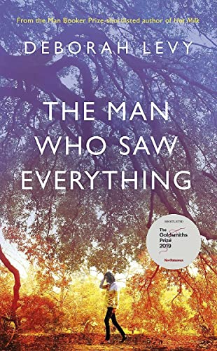 Beispielbild fr The Man Who Saw Everything: Deborah Levy zum Verkauf von WorldofBooks