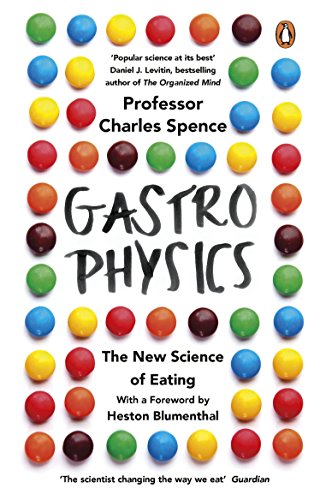 9780241977743: Gastrophysics: The New Science of Eating