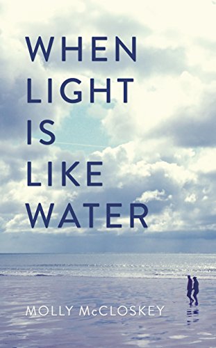 Stock image for When Light Is Like Water for sale by WorldofBooks