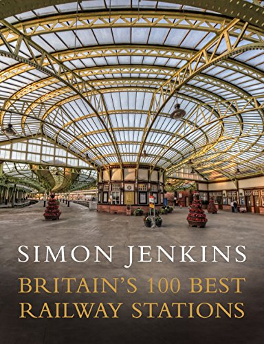 Imagen de stock para Britain's 100 Best Railway Stations [Idioma Ingl�s]