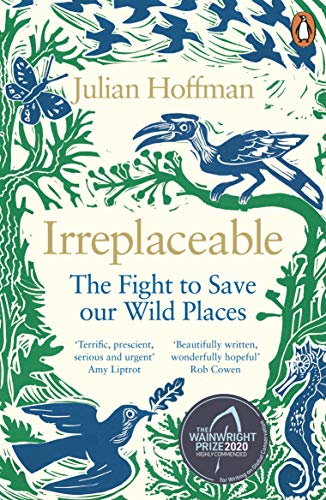 Stock image for Irreplaceable: The fight to save our wild places for sale by WorldofBooks
