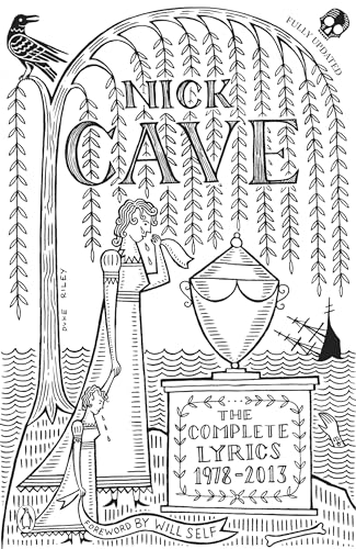 Beispielbild fr Nick Cave - The Complete Lyrics 1978-2013 [BOOK] zum Verkauf von Your Online Bookstore