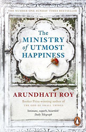 The Ministry of Utmost Happiness | Roy, Arundhati. Auteur