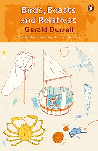 9780241981658: Birds, Beasts and Relatives: Gerald Durrell (The Corfu Trilogy)