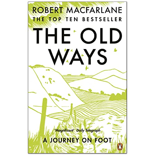 Beispielbild fr The Old Ways: A Journey on Foot zum Verkauf von Reuseabook