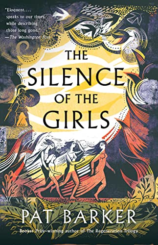 9780241983201: The Silence Of The Girls: From the Booker prize-winning author of Regeneration