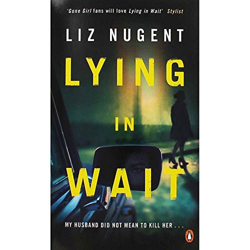 Beispielbild fr Liz Nugent Lying in Wait zum Verkauf von AwesomeBooks