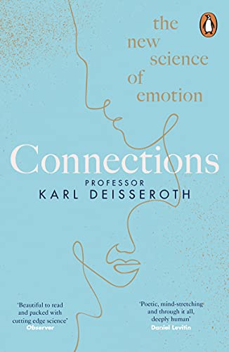 Stock image for Connections: The New Science of Emotion for sale by WorldofBooks