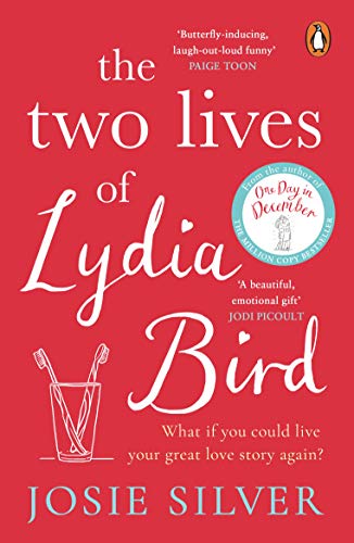 Imagen de archivo de The Two Lives of Lydia Bird: A gorgeously romantic love story for anyone who has ever thought   What If?   a la venta por WorldofBooks