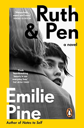 Stock image for Ruth & Pen: The brilliant debut novel from the internationally bestselling author of Notes to Self for sale by WorldofBooks