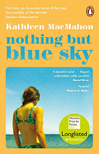 Stock image for Nothing But Blue Sky: Kathleen MacMahon for sale by WorldofBooks