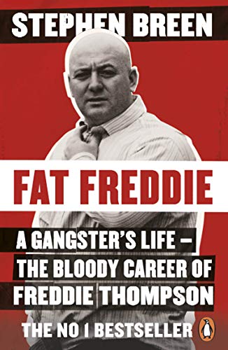 9780241986660: Fat Freddie: A Gangster’s Life – the Bloody Career of Freddie Thompson