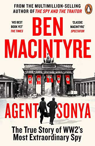 9780241986950: Agent Sonya: From the bestselling author of The Spy and The Traitor