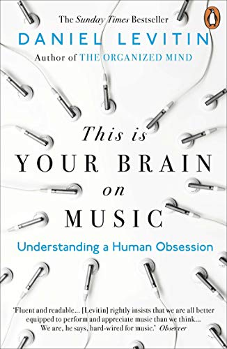 Stock image for This is Your Brain on Music: Understanding a Human Obsession for sale by Goodwill of Colorado