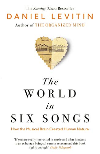 9780241987810: The World in Six Songs: How the Musical Brain Created Human Nature