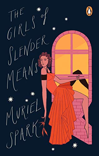 Stock image for The Girls Of Slender Means: Muriel Spark for sale by WorldofBooks