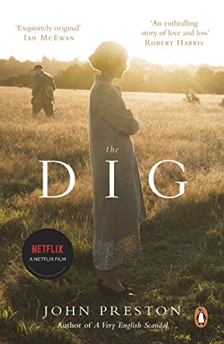 Imagen de archivo de The Dig: Now a BAFTA-nominated motion picture starring Ralph Fiennes, Carey Mulligan and Lily James a la venta por WorldofBooks