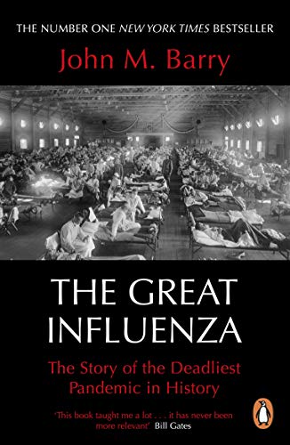Stock image for The Great Influenza: The Story of the Deadliest Pandemic in History for sale by AwesomeBooks