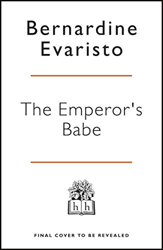 9780241991855: The Emperor's Babe: From the Booker prize-winning author of Girl, Woman, Other