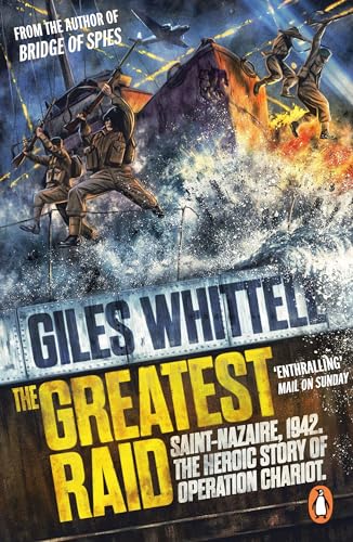 Beispielbild fr The Greatest Raid: St Nazaire, 1942: The Heroic Story of Operation Chariot zum Verkauf von WorldofBooks