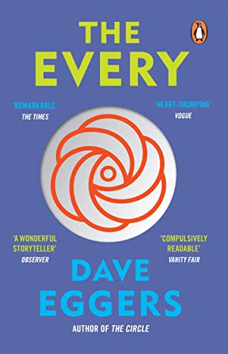 Beispielbild fr The Every: The electrifying follow up to Sunday Times bestseller The Circle zum Verkauf von WorldofBooks