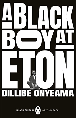 9780241993811: A Black Boy at Eton (Black Britain Writing Back)